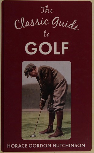 The classic guide to golf