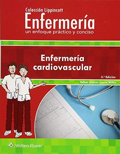 Colección Lippincott Enfermería. Un enfoque práctico y conciso