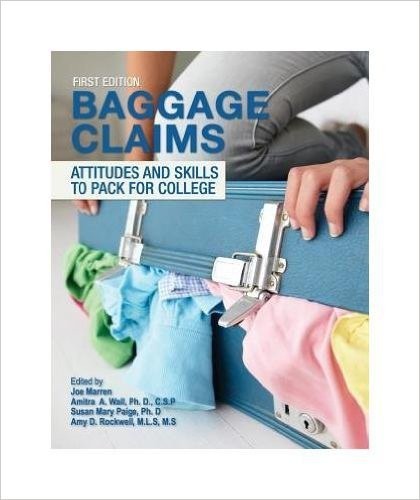 Baggage claim attitude and skills to pack for college