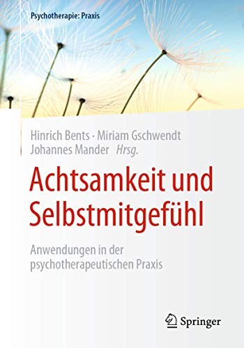 Achtsamkeit und Selbstmitgefühl
