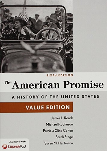 American Promise, Value Edition 6e Combined Volume & LaunchPad for American Promise, Combined and Value Edition 6e
