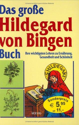 Das große Hildegard von Bingen Buch