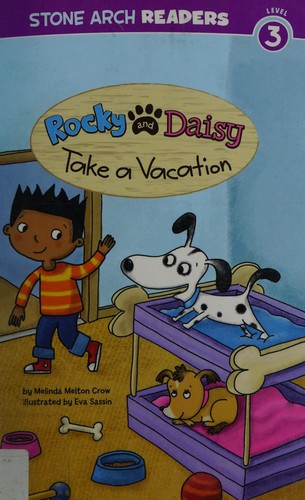 Rocky and Daisy take a vacation