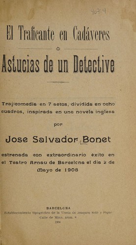 El traficante en cadáveres; ó, Astucias de un detective