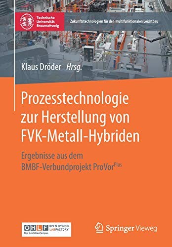 Prozesstechnologie zur Herstellung von FVK-Metall-Hybriden
