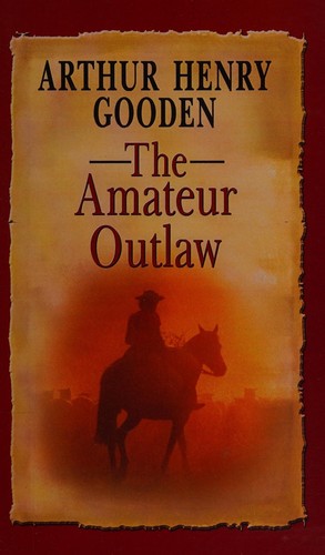 The amateur outlaw