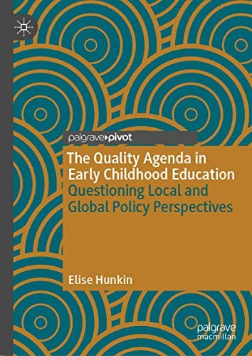 The Quality Agenda in Early Childhood Education