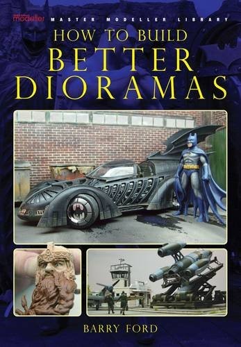 How to Build Better Dioramas