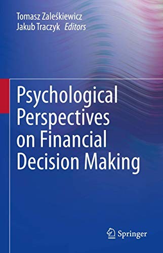 Psychological Perspectives on Financial Decision Making