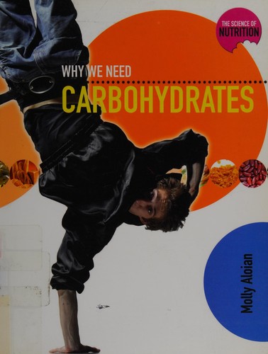 Why we need carbohydrates