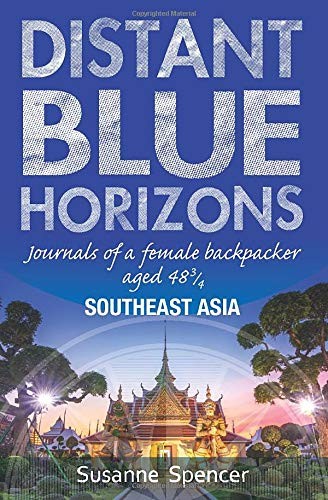 DISTANT BLUE HORIZONS : SOUTHEAST ASIA