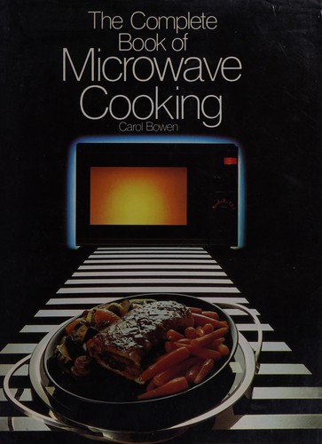 The complete book of microwave cooking