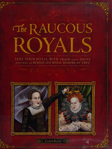 The raucous royals
