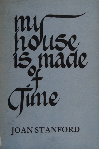 My House Is Made of Time. (80p)