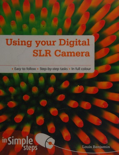 Using your digital SLR camera in simple steps