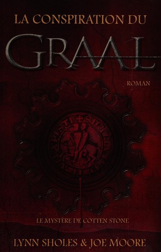 La conspiration du Graal