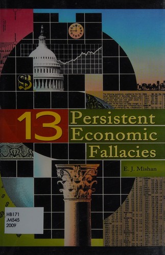 Thirteen persistent economic fallacies