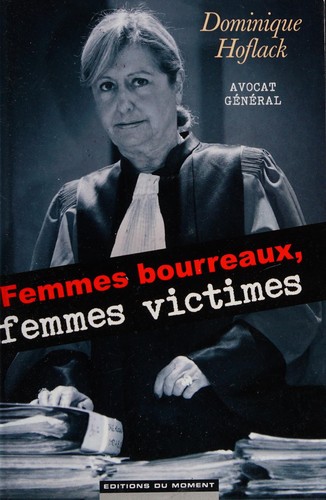 Femmes bourreaux, femmes victimes