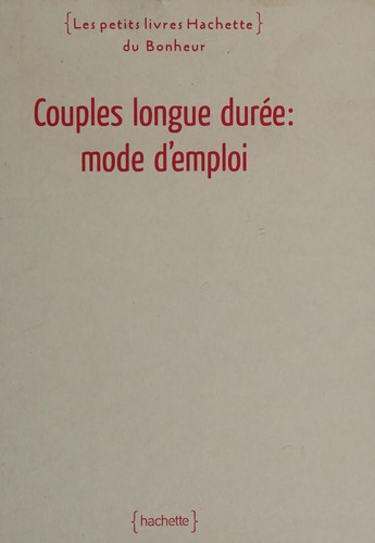 Couples longue durée, mode d'emploi