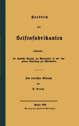 Handbuch für Seifenfabrikanten : Enthaltend