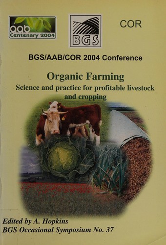 Organic farming : science and practice for profitable livestock and cropping