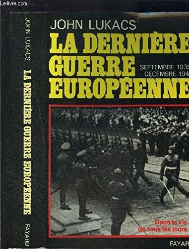 La Dernière guerre européenne