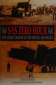 SAS ZERO HOUR: THE SECRET ORIGINS OF THE SPECIAL AIR SERVICE