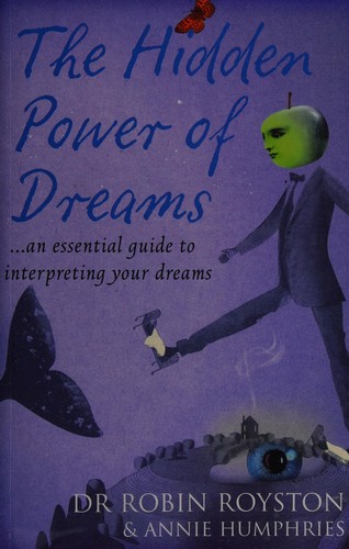 The hidden power of dreams