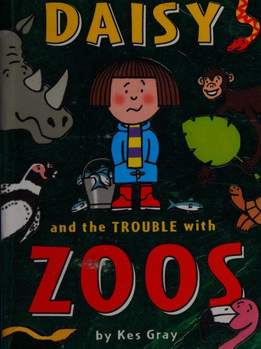 Daisy and the trouble with zoos