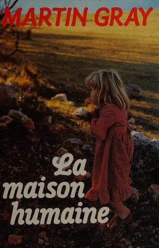 La Maison humaine