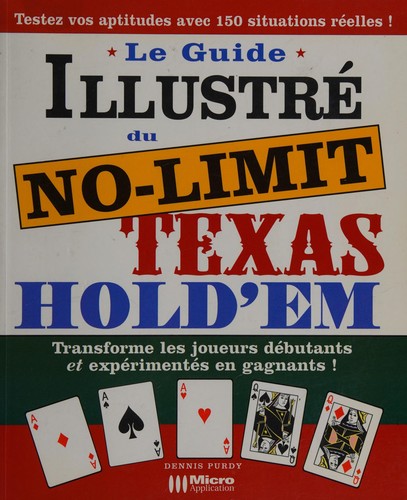 Le guide illustré du no-limit Texas hold'em
