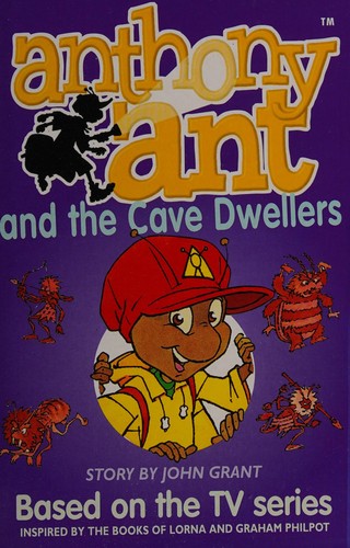 Anthony Ant and the cave dwellers