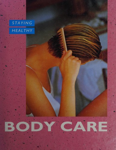 Body Care (Staying Healthy)