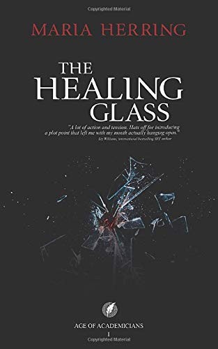 The Healing Glass
