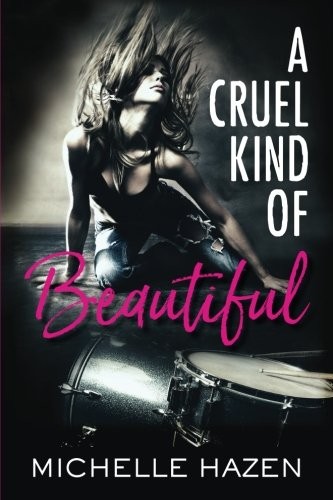 A Cruel Kind of Beautiful
