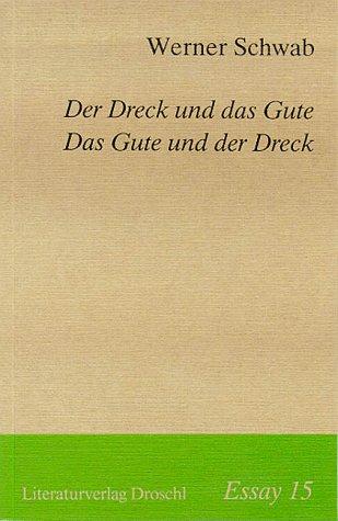 Der Dreck und das Gute