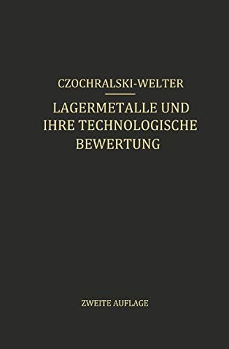 Lagermetalle und ihre technologische Bewertung