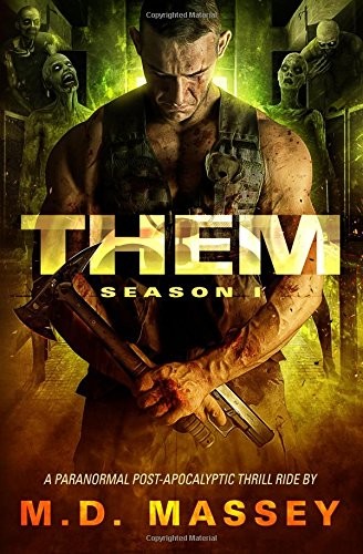 THEM : Zombie Apocalypse Season One