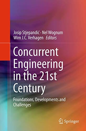 Concurrent Engineering in the 21st Century