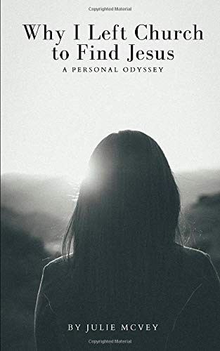 Why I Left Church to Find Jesus