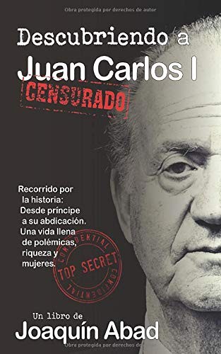 Descubriendo a Juan Carlos : Recorrido por su historia