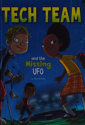 Tech Team and the missing UFO