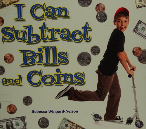 I can subtract bills and coins
