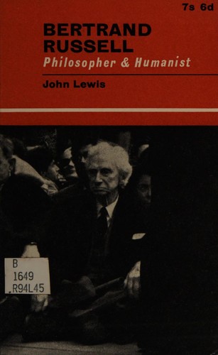Bertrand Russell: philosopher and humanist