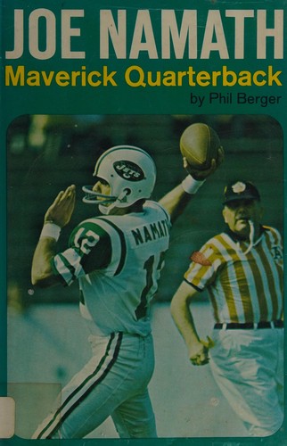 Joe Namath, maverick quarterback
