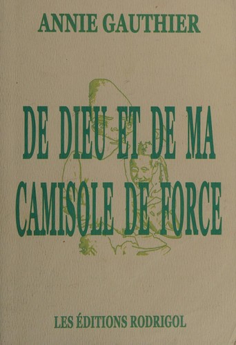 De Dieu et de ma camisole de force