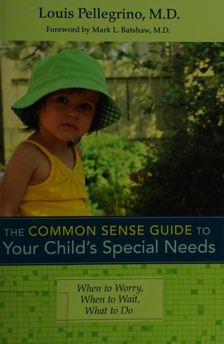 The common sense guide to your child's special needs
