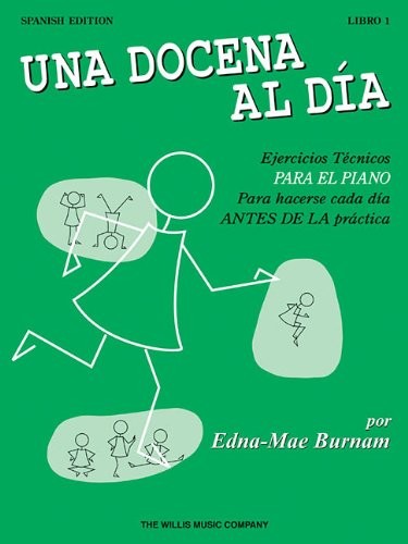 Dozen A Day Spanish Edition Una Docena Al Dia Book One Piano
