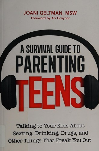 A survival guide to parenting teens