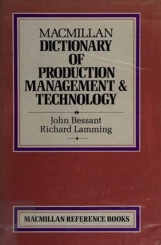 Macmillan dictionary of production management & technology